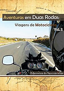 Livro Aventuras em Duas Rodas Vol 2: Viagens de Motocicleta