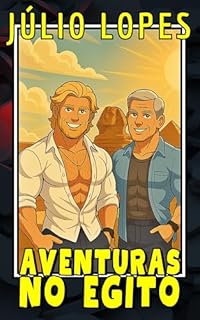 Livro AVENTURAS NO EGITO (Maduros e Novinhos Livro 1)