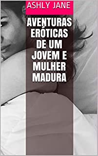 Livro Aventuras eróticas de um jovem e mulher Madura