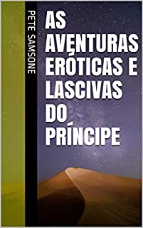 Livro As aventuras eróticas e lascivas do príncipe