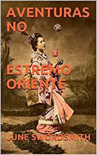 Livro AVENTURAS NO ESTREMO ORIENTE