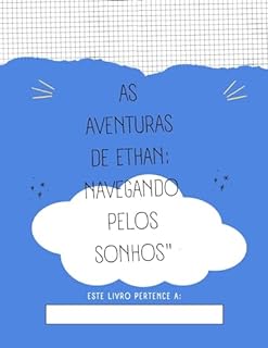 Livro "As Aventuras de Ethan: Navegando Pelos Sonhos
