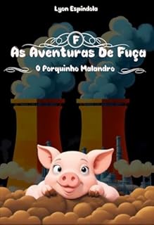 Livro As Aventuras De Fuça, O Porquinho Malandro (As Aventuras do Lobo Valente)