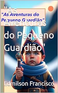 Livro "As Aventuras do Pequeno Guardião"