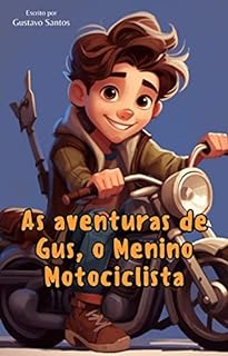 Livro As Aventuras de Gus, o Menino Motociclista