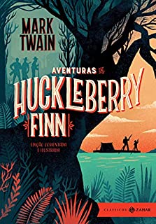 Livro Aventuras de Huckleberry Finn: edição comentada e ilustrada (Clássicos Zahar)