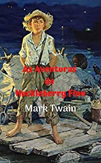 Livro As Aventuras de Huckleberry Finn: Uma história surpreendente, carregada de aventuras, trágicas e cômicas. Huck e seu amigo Jim fogem em busca de liberdade.