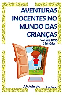 Livro Aventuras Inocentes no Mundo das Crianças: Volume 10/10