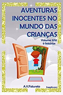 Livro Aventuras Inocentes no Mundo das Crianças: Volume 9/10