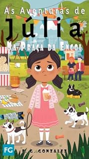 Livro AS AVENTURAS DE JÚLIA NA PRAÇA DA ENCOL