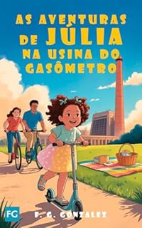 Livro As Aventuras de Júlia na Usina do Gasômetro