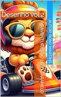 Livro As Aventuras do Leão Caramelo: Desenho vol.2 (As Aventuras do Leão Caramelo em Desenho)