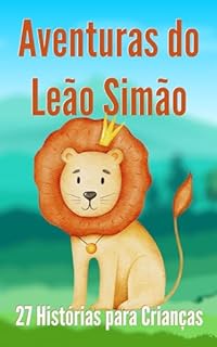 Livro Aventuras do Leão Simão: 27 Histórias para Crianças
