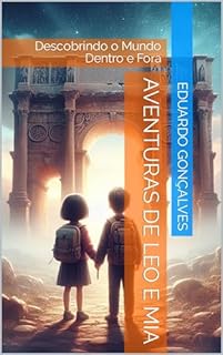 Livro Aventuras de Leo e Mia : Descobrindo o Mundo Dentro e Fora