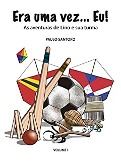 Livro Era uma Vez... Eu!: As Aventuras de Lino e sua Turma