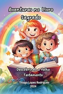 Livro Aventuras no Livro Sagrado : Descobrindo o Velho Testamento