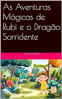 Livro As Aventuras Mágicas de Rubi e o Dragão Sorridente