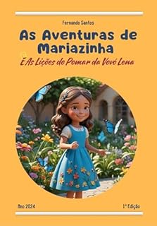 Livro As Aventuras de Mariazinha : E As Lições do Pomar da Vovó Lena
