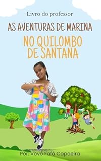 As Aventuras de Marina no Quilombo de Santana
