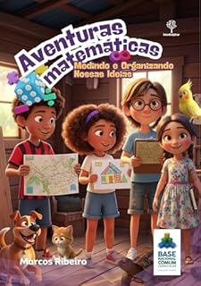 Aventuras Matemáticas Medindo e Organizando Nossas Ideias