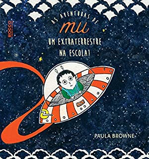 As aventuras de Mu: Um extraterrestre na escola