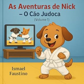 Livro As aventuras de Nick - O cão Judoca: Volume 1