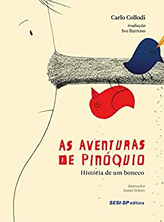 As aventuras de Pinóquio: História de um boneco (Cosac Naify por SESISP Editora)