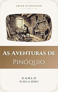 Livro As Aventuras de Pinóquio (Traduzido e Adaptado): Original de Carlo Collodi