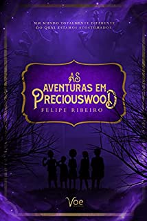 Livro As Aventuras em Preciouswood