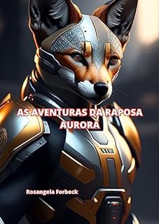 Livro AS AVENTURAS DA RAPOSA AURORA