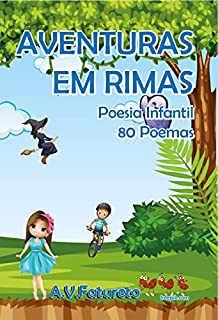 Livro Aventuras em Rimas - Poesia Infantil: 80 Poemas