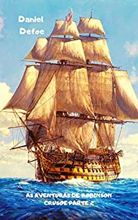 Livro AS AVENTURAS DE ROBINSON CRUSOE PARTE 2