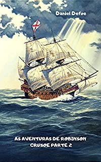 Livro AS AVENTURAS DE ROBINSON CRUSOE PARTE 2
