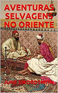 Livro AVENTURAS SELVAGENS NO ORIENTE