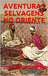 Livro AVENTURAS SELVAGENS NO ORIENTE