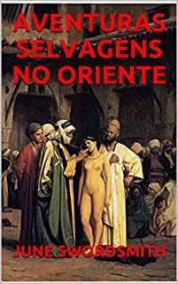 Livro AVENTURAS SELVAGENS NO ORIENTE