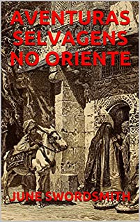 Livro AVENTURAS SELVAGENS NO ORIENTE