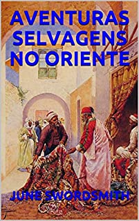 Livro AVENTURAS SELVAGENS NO ORIENTE