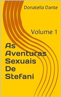 Livro As Aventuras Sexuais De Stefani : Volume 1