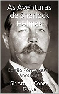 Livro As Aventuras de Sherlock Holmes - Edição Portuguesa - Anotadas: Edição Portuguesa - Anotadas