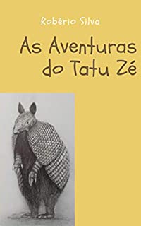Livro As Aventuras do Tatu Zé