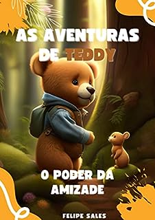 Livro As aventuras de Teddy: O poder da Amizade