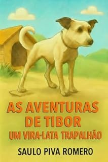 Livro As Aventuras de Tibor: Um Vira-Lata Trapalhão