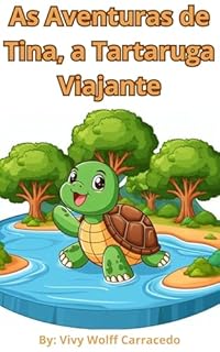 Livro As aventuras de Tina: A tartaruga Viajante