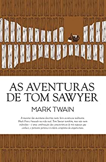 Livro As Aventuras de Tom Sawyer (Clássicos Guerra e Paz Livro 1)
