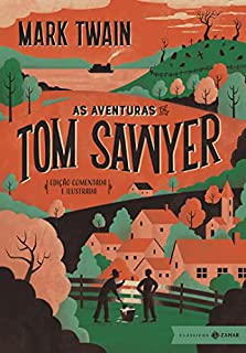 Livro As aventuras de Tom Sawyer: edição comentada e ilustrada