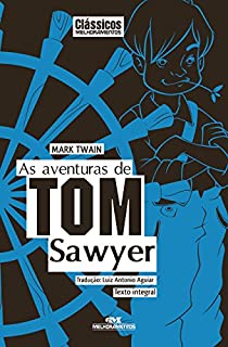 Livro As Aventuras de Tom Sawyer - Texto integral (Clássicos Melhoramentos)