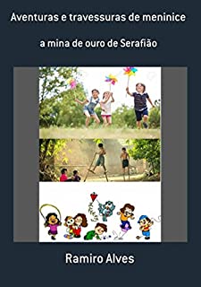 Livro Aventuras E Travessuras De Meninice