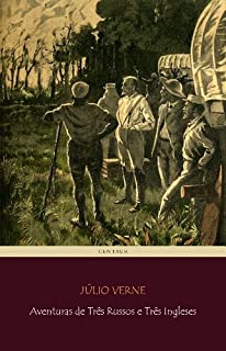 Aventuras de Três Russos e Três Ingleses [com índice ativo] (Viagens Maravilhosas)