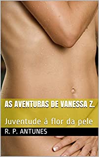 Livro As aventuras de Vanessa Z.: Juventude à flor da pele